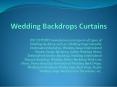 Wedding backdrop curtains PowerPoint PPT Presentation