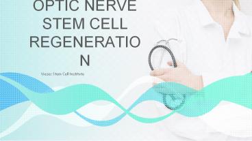 Optic nerve stemcell regeneration