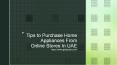 Tips to Purchase Home Appliances From Online Stores In UAE PowerPoint PPT Presentation