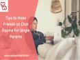 Tips to Make Friends on Chat Rooms for Single Parents PowerPoint PPT Presentation