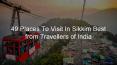 49 Places To Visit In Sikkim Best from Travellers of India PowerPoint PPT Presentation