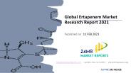 Global Ertapenem Market Research Report 2021