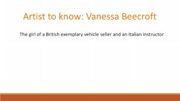 Artist to Know: Vanessa Beecroft (1)