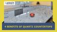 4 Benefits Of Quartz Countertops PowerPoint PPT Presentation