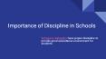 Importance of Discipline in Schools PowerPoint PPT Presentation