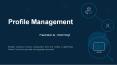 Profile Management PowerPoint PPT Presentation
