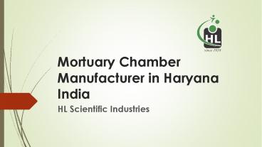 Mortuary Chamber Manufacturer in Haryana India | HLscientificind