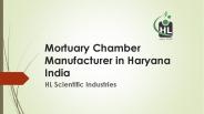 Mortuary Chamber Manufacturer in Haryana India | HLscientificind