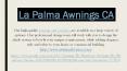 La Palma Awnings CA PowerPoint PPT Presentation