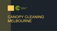 Canopy Cleaning Melbourne