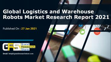 Logistics and warehouse robots market