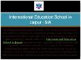 International Education School in Jaipur - SIA PowerPoint PPT Presentation