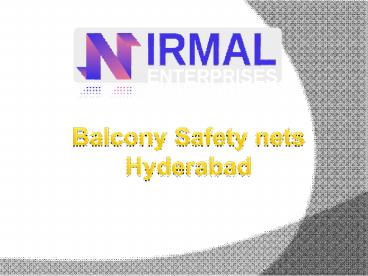 Balcony Safety Nets in Hyderabad