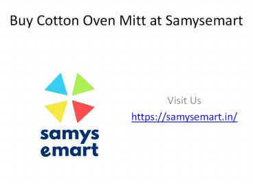 Buy Cotton Oven Mitt at Samysemart
