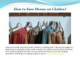 How to Save Money on Clothes?