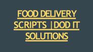 FOOD DELIVERY SCRIPTS | DOD IT SOLUTIONS
