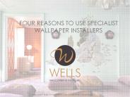 Four Reasons to Use Professional Wallpaper Installers