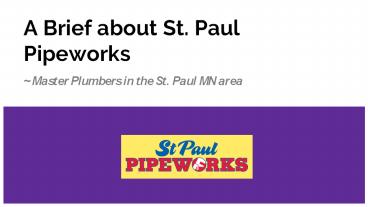 A Brief about St. Paul Pipeworks