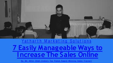 7 Easily Manageable Ways to Increase The Sales Online