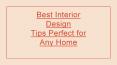 Best Interior Design Tips Perfect for Any Home PowerPoint PPT Presentation