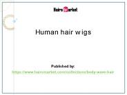 Human hair wigs