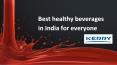 Best healthy beverages in India for everyone PowerPoint PPT Presentation