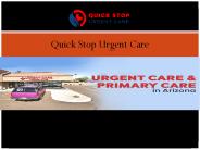 Quick Stop Urgent Care