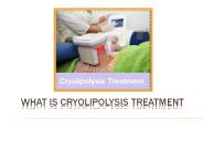 What Is Cryolipolysis Treatment & Why People Prefer It