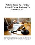 Website Design Tips For Law Firms: 8 Proven Strategies To Consider In 2021 PowerPoint PPT Presentation