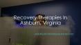 Recovery Therapies In Ashburn, Virginia PowerPoint PPT Presentation