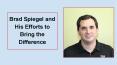 Brad Spiegel and His Efforts to Bring the Difference PowerPoint PPT Presentation