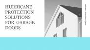 PROTECTION  SOLUTIONS FOR  GARAGE DOORS