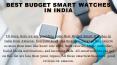 Best Budget Smart Watches in India PowerPoint PPT Presentation