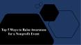 5 Best Ways to Raise Awareness for a Nonprofit Event PowerPoint PPT Presentation