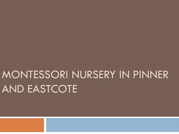 Choosing The Right Montessori School