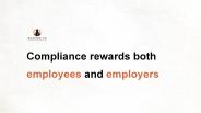 Compliance rewards both employees and employers