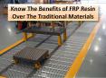 Advantages of FRP resin compare to traditional materials PowerPoint PPT Presentation