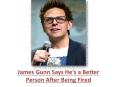 James Gunn Says He’s a Better Person After Being Fired PowerPoint PPT Presentation
