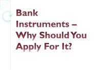 Bank Instruments – Why Should You Apply For It?