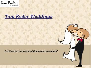 Wedding Bands in London