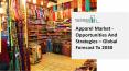 Apparel Market Overview, Segmentation And Geographical Analysis PowerPoint PPT Presentation