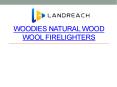 woodies natural wood wool firelighters PowerPoint PPT Presentation