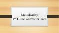 MailsDaddy PST File Converter Tool PowerPoint PPT Presentation