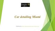 Car detailing Miami