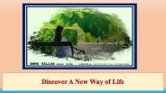 Discover A New Way of Life