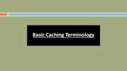 Basic Caching Terminology