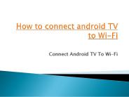 How to connect android TV to Wi-Fi