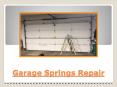 Garage Springs Repair - Boost The Security Level For Your Garage Door PowerPoint PPT Presentation