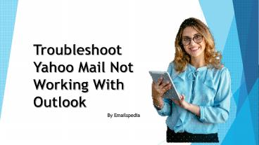 Yahoo Mail Not Working with Outlook? (1)
