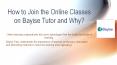 How to Join the Online Classes on Bayise Tutor and Why? PowerPoint PPT Presentation